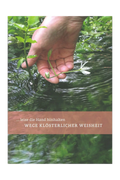 … leise die Hand hinhalten – Wege klösterlicher Weisheit