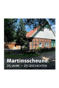 Buch "Martinsscheune – Geschichten aus 25 Jahren"